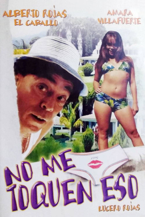 No me toquen eso (2006) poster