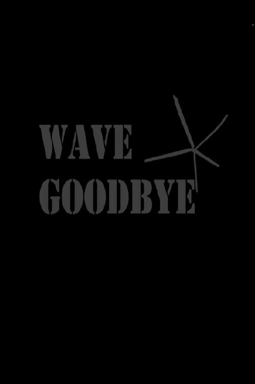 Wave Goodbye (2012) poster