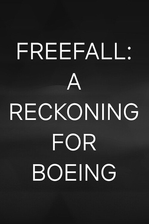 Freefall: A Reckoning for Boeing (2026) poster