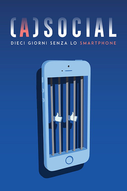 (A)social: 10 giorni senza lo smartphone (2018) poster