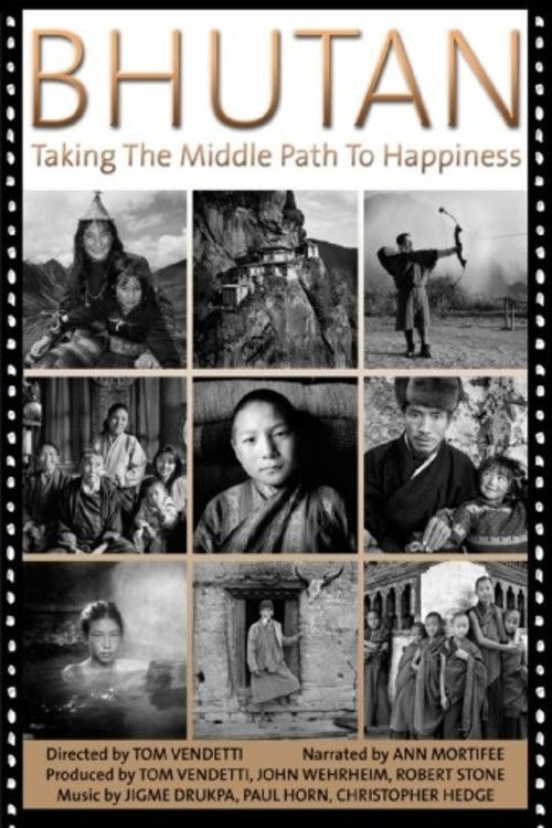 Bhutan: Taking the Middle Path to Happiness (2007) poster