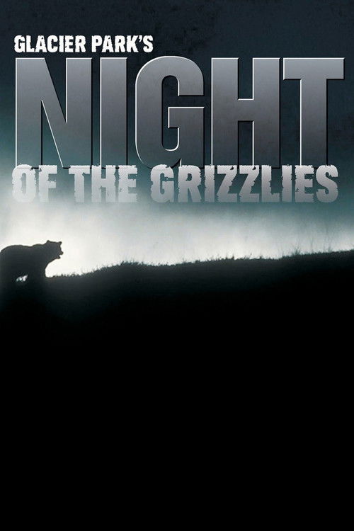 Glacier Park's Night of the Grizzlies (2010) poster