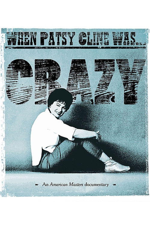 When Patsy Cline Was... Crazy (2017) poster