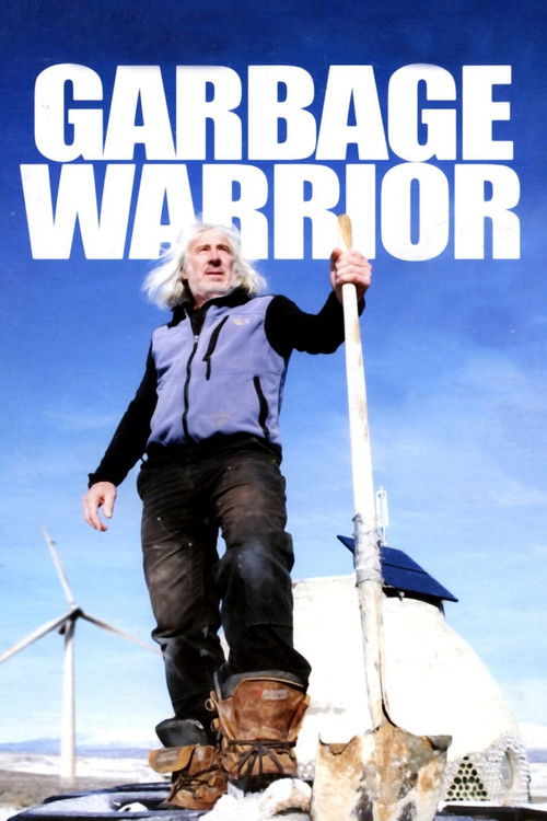 Garbage Warrior (2007) poster