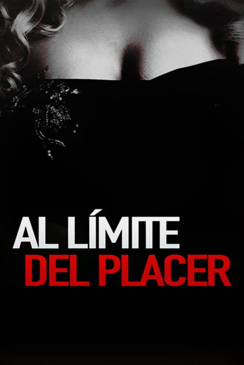 Al límite del placer (2014) poster