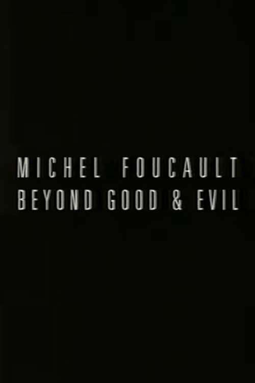 Michel Foucault: Beyond Good and Evil (1993) poster