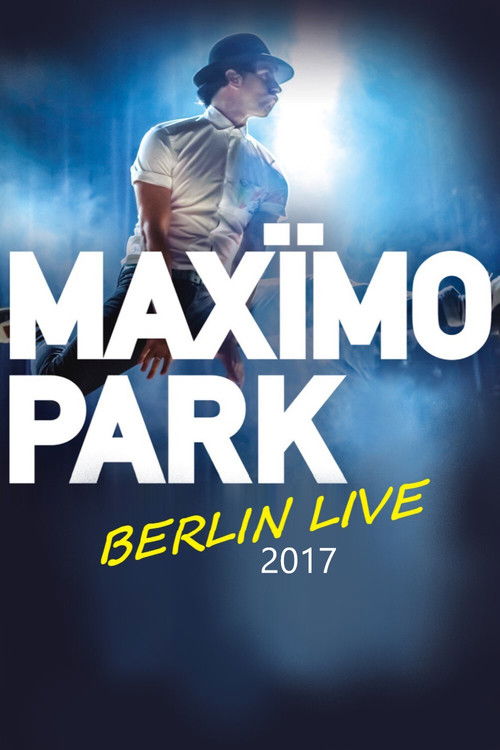 Maxïmo Park - Berlin Live (2017) poster