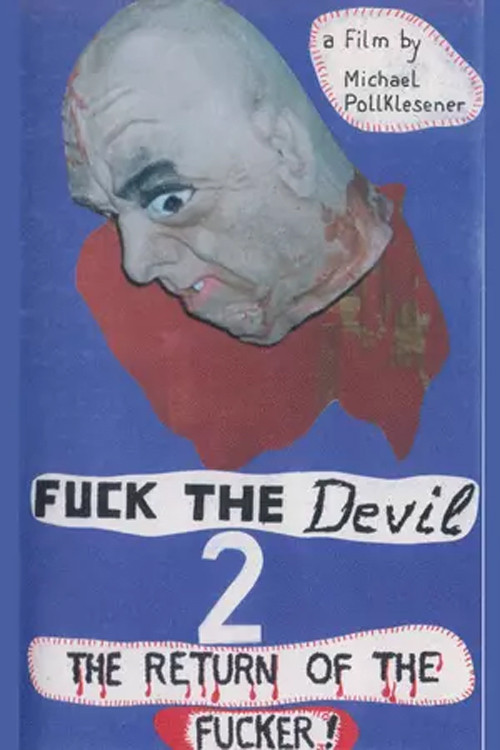 Fuck the Devil 2: Return of the Fucker (1991) poster