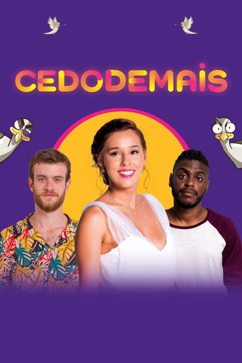 Cedo Demais (2024) poster