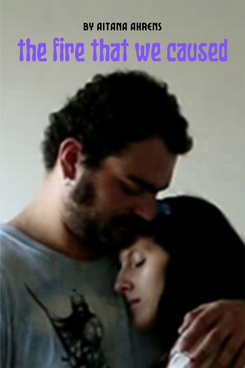 the fire that we caused (2022) poster