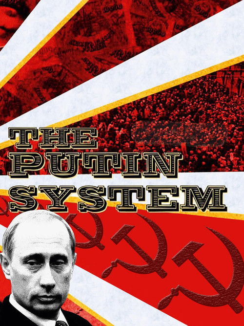 The Putin System (2007) poster