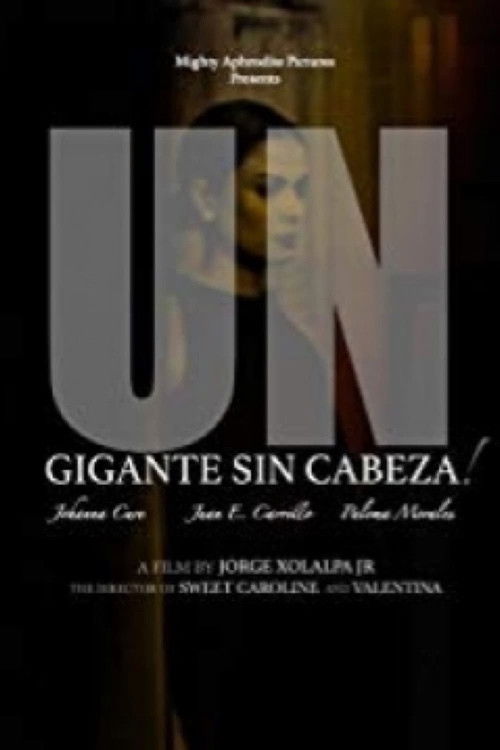 Un Gigante Sin Cabeza! (2020) poster