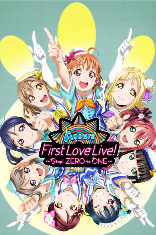 Aqours First LoveLive! ~Step! ZERO to ONE~ (2017) poster