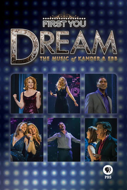 First You Dream: The Music of Kander & Ebb (2015) poster
