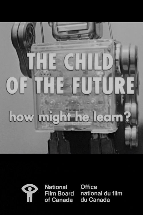 The Child of the Future: How Might He Learn? (1964) poster