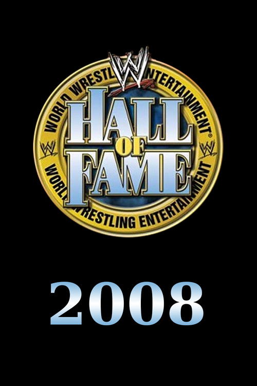 WWE Hall of Fame 2008 (2008) poster