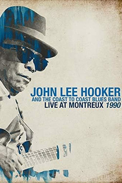 John Lee Hooker - Live At Montreux 1990 (2020) poster