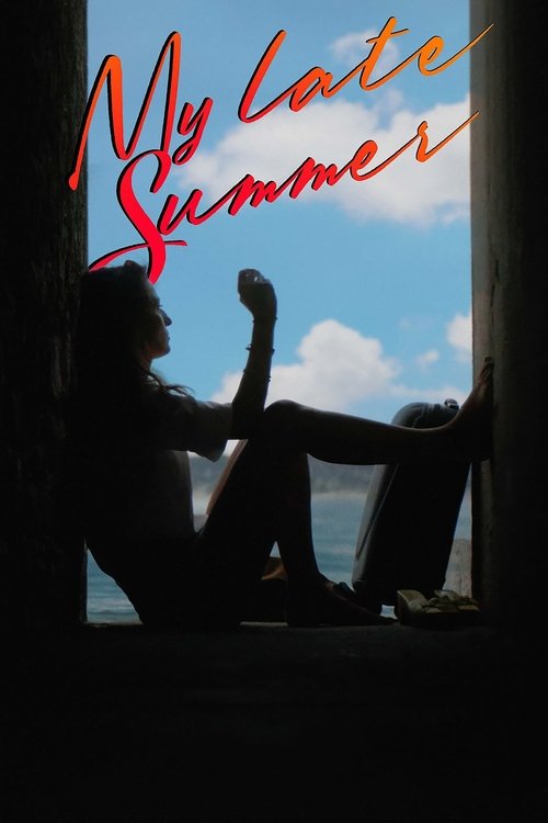 My Late Summer (2024) poster