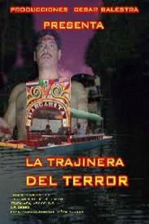 La trajinera del terror (2005) poster