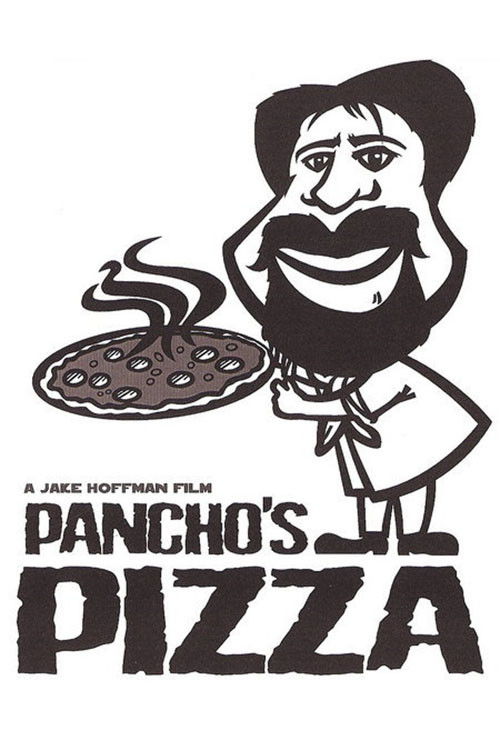Pancho's Pizza (2005) poster