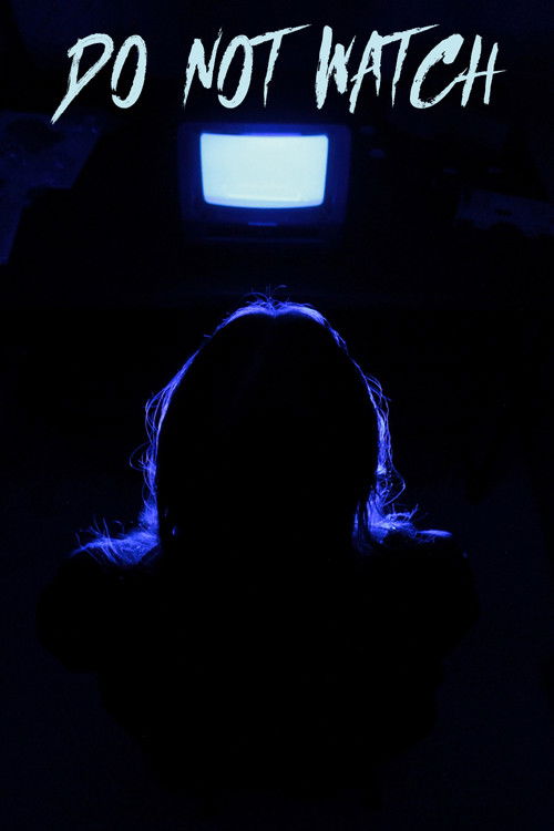Do Not Watch (2025) poster