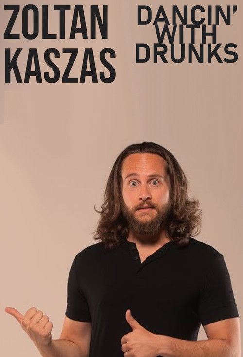 Zoltan Kaszas: Dancin' With Drunks (2020) poster