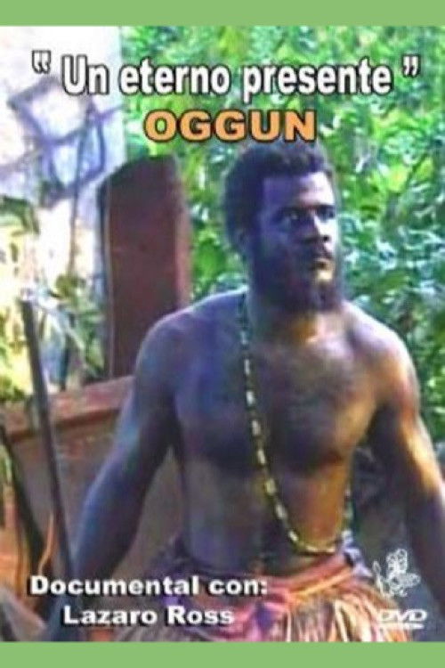 Oggun: An Eternal Presence (1992) poster