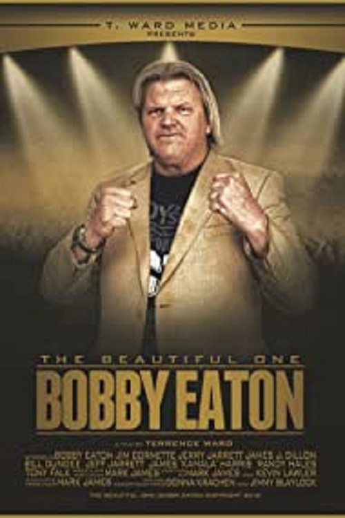 The Beautiful One: Bobby Eaton (2019) poster