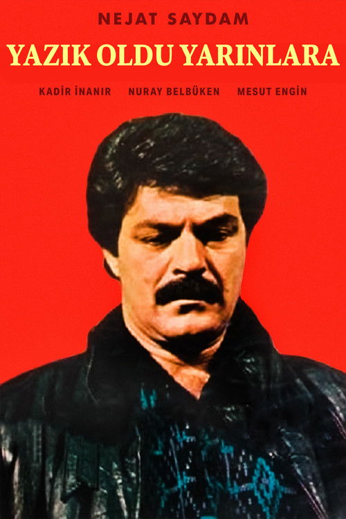 Yazık Oldu Yarınlara (1974) poster