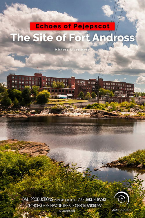 Echoes of Pejepscot: The Site of Fort Andross poster