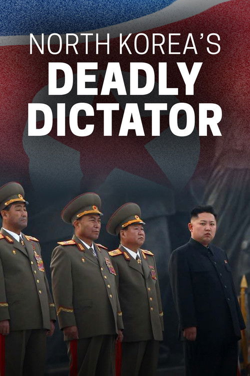 North Korea's Deadly Dictator (2017) poster