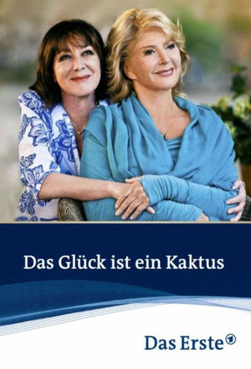 Das Glück ist ein Kaktus (2011) poster