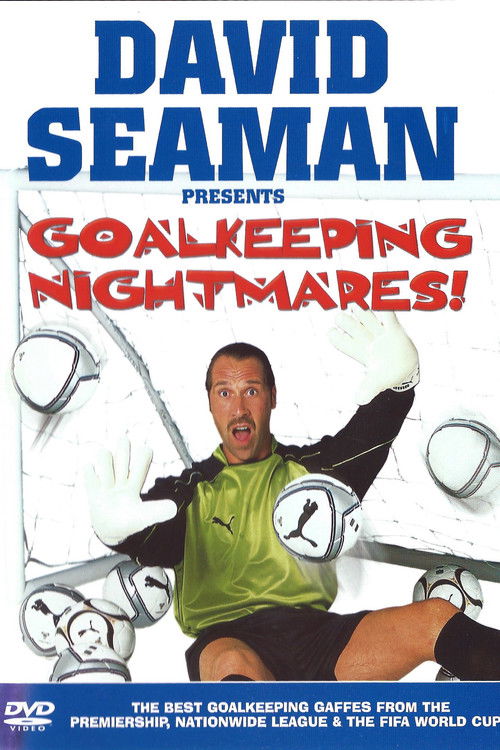 David Seaman Presents Goal Keeping Nightmares! (2003) poster