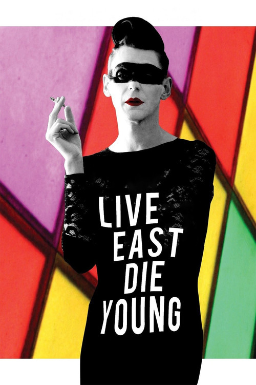 Live East Die Young (2012) poster