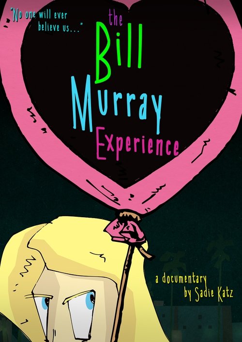 The Bill Murray Experience (2017) poster