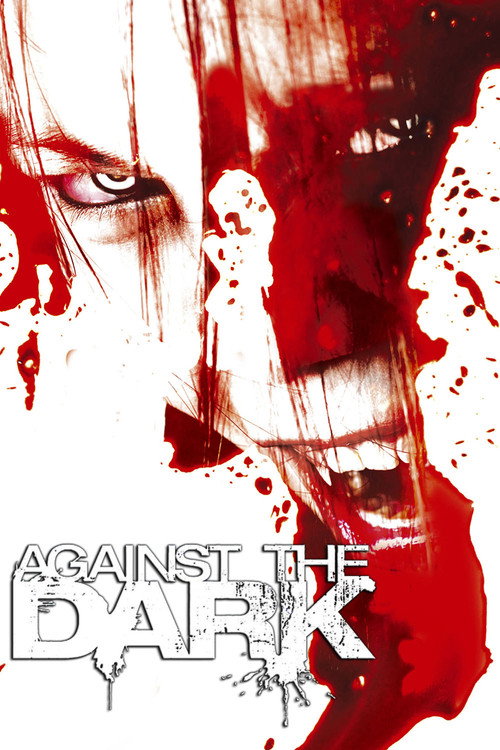 Against the Dark (2009) poster