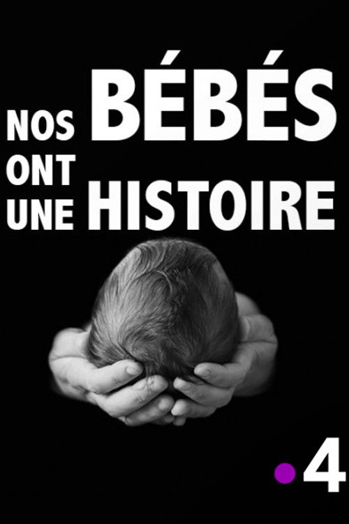 Nos bébés ont une histoire (2016) poster