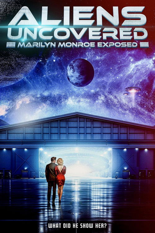 Aliens Uncovered: Marilyn Monroe Exposed (2024) poster