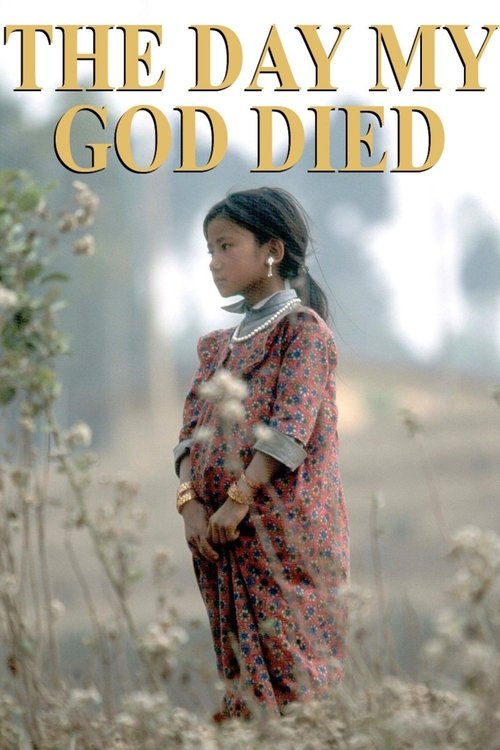 The Day My God Died (2003) poster