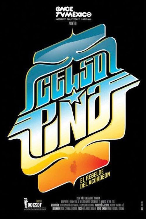 Celso Piña. El rebelde del acordeón (2012) poster
