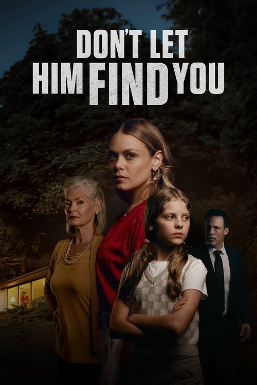 Don't Let Him Find You (2024) poster