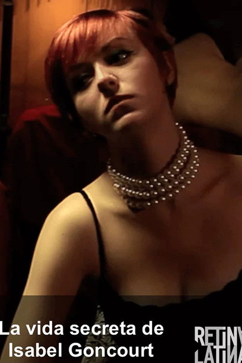 La Vida Secreta de Isabel Goncourt (2012) poster