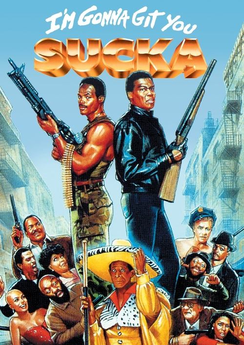 I'm Gonna Git You Sucka (1988) poster
