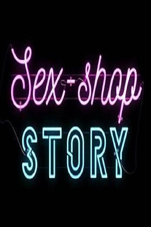 Sex.Shop.Story (2019) poster