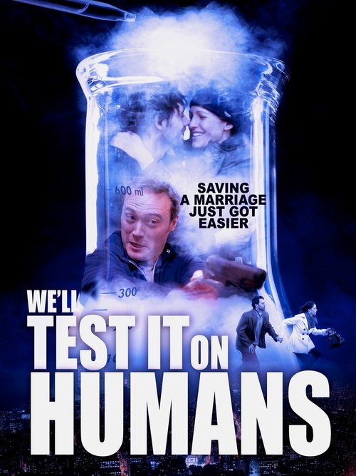 We'll Test It on Humans (2019) poster