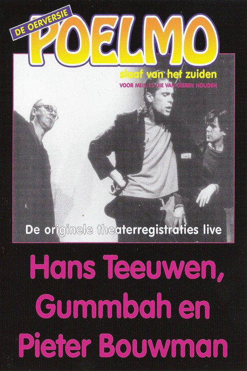 Hans Teeuwen, Gummbah en Pieter Bouwman: Poelmo, Slaaf van het Zuiden (2006) poster
