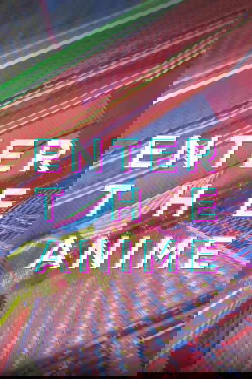 Enter the Anime (2019) poster