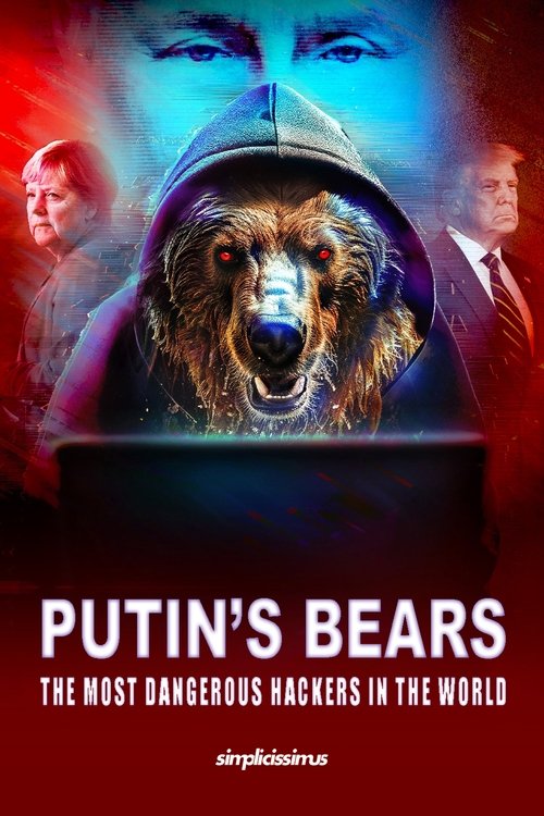 Putin's Bears - The Most Dangerous Hackers in the World (2024) poster