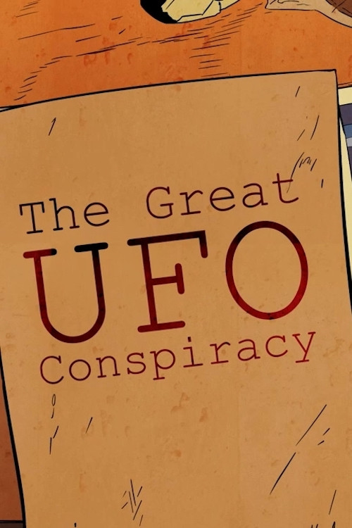 The Great UFO Conspiracy (2015) poster