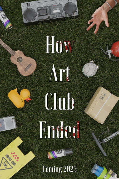 How Art Club Ended (2023) poster